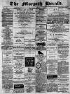 Morpeth Herald Saturday 17 October 1885 Page 1