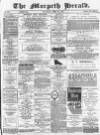 Morpeth Herald Saturday 23 April 1887 Page 1