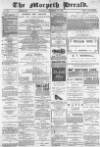 Morpeth Herald Saturday 24 December 1887 Page 1
