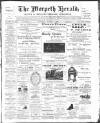 Morpeth Herald Saturday 04 March 1899 Page 1
