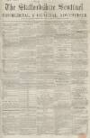 Staffordshire Sentinel Saturday 10 June 1854 Page 1