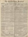Staffordshire Sentinel Saturday 23 June 1855 Page 1