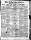 Staffordshire Sentinel Saturday 01 March 1856 Page 1