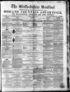 Staffordshire Sentinel Saturday 22 March 1856 Page 1