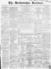 Staffordshire Sentinel Saturday 11 August 1860 Page 1
