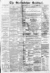 Staffordshire Sentinel Saturday 03 February 1877 Page 1