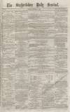 Staffordshire Sentinel Friday 09 October 1874 Page 1