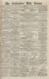 Staffordshire Sentinel Monday 09 November 1874 Page 1