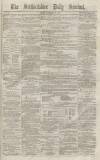 Staffordshire Sentinel Friday 13 November 1874 Page 1