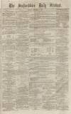 Staffordshire Sentinel Monday 14 December 1874 Page 1