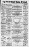 Staffordshire Sentinel Friday 11 May 1877 Page 1