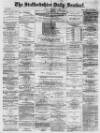 Staffordshire Sentinel Friday 07 December 1877 Page 1