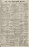 Staffordshire Sentinel Tuesday 19 February 1878 Page 1
