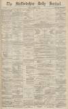 Staffordshire Sentinel Monday 16 December 1878 Page 1