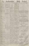 Staffordshire Sentinel Monday 19 July 1880 Page 1