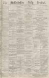 Staffordshire Sentinel Friday 19 November 1880 Page 1
