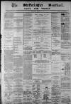 Staffordshire Sentinel Wednesday 08 February 1882 Page 1