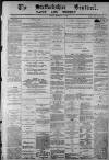 Staffordshire Sentinel Tuesday 14 February 1882 Page 1
