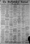 Staffordshire Sentinel Thursday 14 December 1882 Page 1