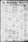 Staffordshire Sentinel Monday 08 January 1883 Page 1