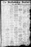 Staffordshire Sentinel Monday 09 April 1883 Page 1