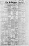 Staffordshire Sentinel Friday 11 May 1900 Page 1
