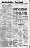 Staffordshire Sentinel Saturday 09 February 1907 Page 1