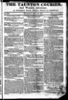 Taunton Courier and Western Advertiser Wednesday 25 April 1821 Page 1
