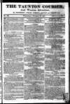 Taunton Courier and Western Advertiser Wednesday 10 October 1821 Page 1
