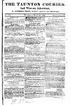 Taunton Courier and Western Advertiser Wednesday 25 March 1829 Page 1