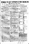 Taunton Courier and Western Advertiser Wednesday 14 September 1831 Page 1