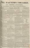 Taunton Courier and Western Advertiser Wednesday 22 May 1833 Page 1