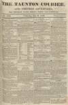 Taunton Courier and Western Advertiser Wednesday 31 July 1833 Page 1