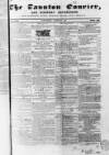 Taunton Courier and Western Advertiser Wednesday 23 August 1837 Page 1