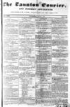 Taunton Courier and Western Advertiser Wednesday 03 May 1843 Page 1