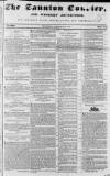 Taunton Courier and Western Advertiser Wednesday 21 February 1844 Page 1