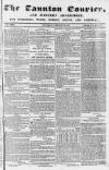 Taunton Courier and Western Advertiser Wednesday 19 February 1845 Page 1