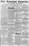 Taunton Courier and Western Advertiser Wednesday 11 June 1845 Page 1
