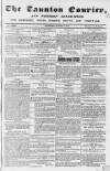 Taunton Courier and Western Advertiser Wednesday 13 August 1845 Page 1