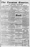 Taunton Courier and Western Advertiser Wednesday 03 September 1845 Page 1