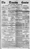 Taunton Courier and Western Advertiser Wednesday 23 December 1846 Page 1