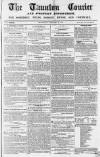 Taunton Courier and Western Advertiser Wednesday 16 February 1848 Page 1