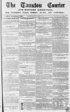 Taunton Courier and Western Advertiser Wednesday 31 January 1849 Page 1