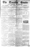 Taunton Courier and Western Advertiser Wednesday 10 July 1850 Page 1