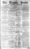 Taunton Courier and Western Advertiser Wednesday 24 July 1850 Page 1