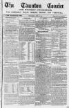 Taunton Courier and Western Advertiser Wednesday 21 May 1851 Page 1