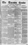 Taunton Courier and Western Advertiser Wednesday 24 September 1851 Page 1