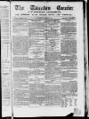 Taunton Courier and Western Advertiser Wednesday 20 October 1852 Page 1