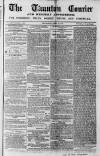 Taunton Courier and Western Advertiser Wednesday 27 April 1853 Page 1