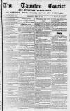 Taunton Courier and Western Advertiser Wednesday 29 March 1854 Page 1